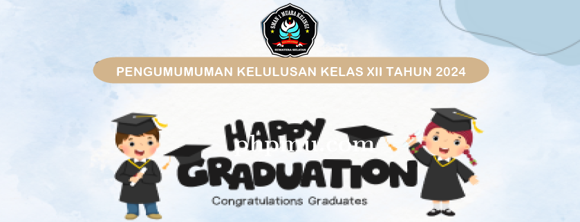 PENGUMUMAN KELULUSAN KELAS XII TAHUN PELAJARAN 2023-2024